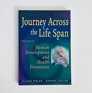 Journey Across the Life Span: Human Development and Health Promotion Paperback - Picture 1 of 13