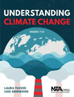 Laura Tucker Lois Sherwood Understanding Climate Change Poche