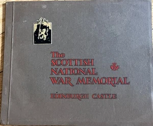 Scottish National War Memorial Booklet Edinburgh Castle WWI - WW2- Scotland 1945 - Imagen 1 de 9