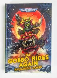 Da Gobbo Rides Again Warhammer 40k Hardcover New Unread - Bild 1 von 6