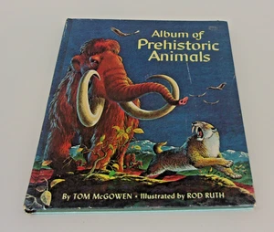 Vntg Hardcover-Album of Prehistoric Animals By McGowen, Tom Illustrated By Ruth - Picture 1 of 10