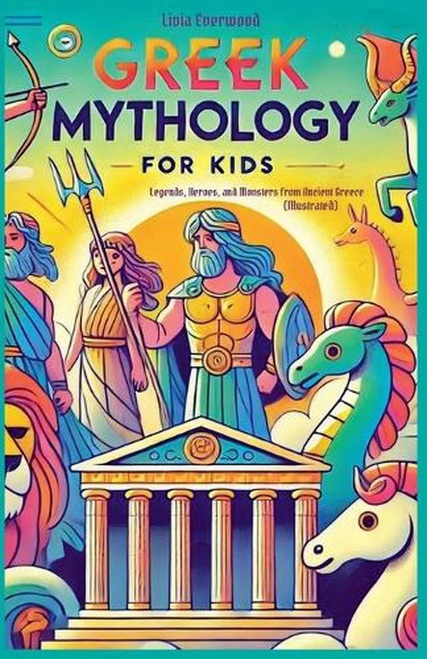 Greek Mythology For Kids: Legends, Heroes, and Monsters from Ancient Greece (Ill - Image 1 of 1