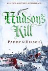 Hudsons Kill (Lawless New York), Hirsch, Paddy, Used; Very Good Book
