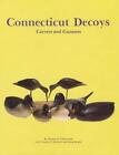 Connecticut Decoys by Henry C. Chitwood (English) Hardcover Book
