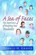 A Sea of Faces: The Importance of Knowing Your Students - Paperback - VERY GOOD