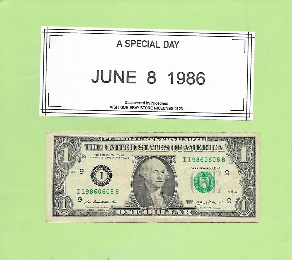 JUNE 8, 1986 ... 2013 $1  I 1986 0608 B .... 1976-06-08   BIRTHDAY NOTE - Image 1 of 1