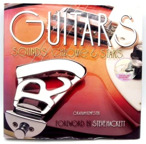 Guitars Sound, Chrome & Stars By Graham Kempster Steve Hackett Hardcover 2007 - Picture 1 of 3