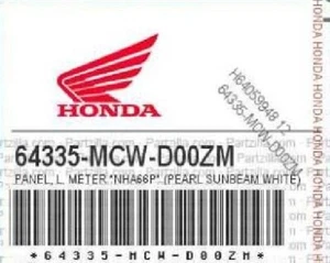 NEW OEM Honda PANEL, L. METER *NHA66P* (PEARL SUNBEAM WHITE) 64335-MCW-D00ZM - Picture 1 of 1