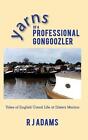 Yarns of a Professional Gongoozler: Tales of English Canal Life at Dixie's Marin