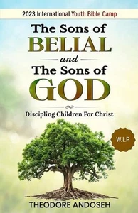 The Sons of Belial and the Sons of God by Theodore Andoseh Paperback Book - Imagen 1 de 1
