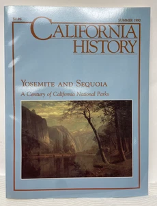 California History Magazine Historical Society, Summer 1990 Yosemite & Sequoia - Picture 1 of 3