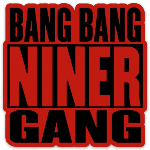 San Francisco 49ers "Bang Bang Niners Gang" Epigram NFL logo Type MAGNET Cover