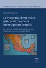 La violencia como marco interpretativo de la investigaci&#243;n literaria Matei  ...