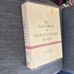 Lloyd E Berry / The English Works of Giles Fletcher the Elder 1964 exlib HC - Foto 1 di 3