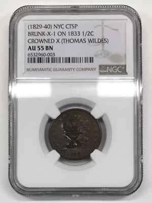 CROWNED X THOMAS WILDES BRUNK-X-1 NYC COUNTERSTAMP 1829-1940  1833 1/2c NGC AU55 - Image 1 of 3