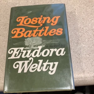 Losing Battles. Eudora Welty, 1970, 1st Ed. - Picture 1 of 3