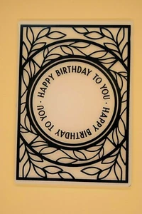 'Happy Birthday To You' Framed Embossing Folder *UK Seller, Fast Dispatch* 4Z - Picture 1 of 2