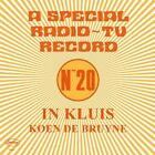 Koen De Bruyne In Kluis: A Special Radio/TV Record No. 20 (Schallplatte)
