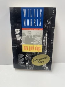 SIGNED - New York Days - Willie Morris - 1st Ed - Paperback - Picture 1 of 3