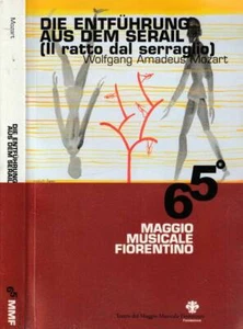 Die entfuhrung aus dem serail. Il ratto dal serraglio. Wolfgang Amadeus Mozart. - Foto 1 di 1
