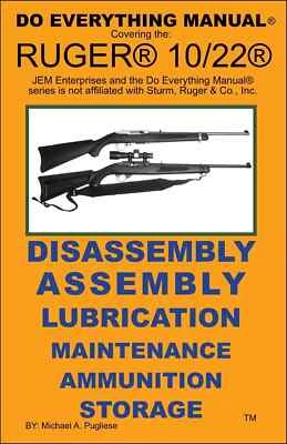 Ruger 10/22 Rifle Do Everything Manual Maintenance Disassembly 10-22 Care Book - Image 1 of 2