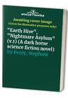Aliens Omnibus: "Earth Hive", "Nightmare Asylum" (A dark ho... by Perry Hardback