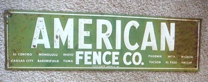 AMERICAN Fence Company Vintage Metal Steel Fence Sign Yuma Mesa Gallup Phoenix - Picture 1 of 4