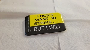 Spilla sindacato "Non voglio scioperare ma voglio" Ufcw protesta salari lavoro - Foto 1 di 7