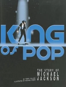King of Pop: The Story of Michael Jackson by Terry Collins - Imagen 1 de 1