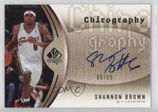 2006-07 SP Authentic Chirography Gold /25 Shannon Brown #CH-SB Rookie Auto RC