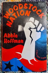 WOODSTOCK NATION by Abbie Hoffman (1969) w/PIX written during trial, revolution! - Picture 1 of 16