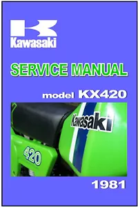 KAWASAKI Workshop Manual KX420 1981 Maintenance Service & Repair KX420-A2 - Picture 1 of 3