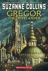 Gregor der Overlander (The Underland Chronicles), Suzanne Collins