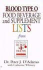 Blood Type O Food, Beverage and Supplement Lists by D'Adamo, Peter J.