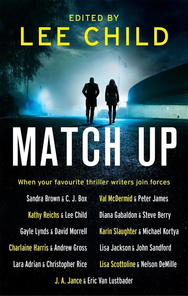 Match Up: When Your Favourite Thriller Writters Join Forces by Lee Child (Englis - Image 1 of 1