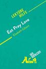 Eat, pray, love von Elizabeth Gilbert (Lektürehilfe) - Cathe ... 9782808010566