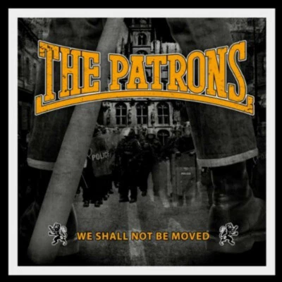 PATRONS-WE SHALL NOT BE MOVED CD Oi!Oi!Oi! Skin Way of Life/Streetpunk/ - Bild 1 von 2