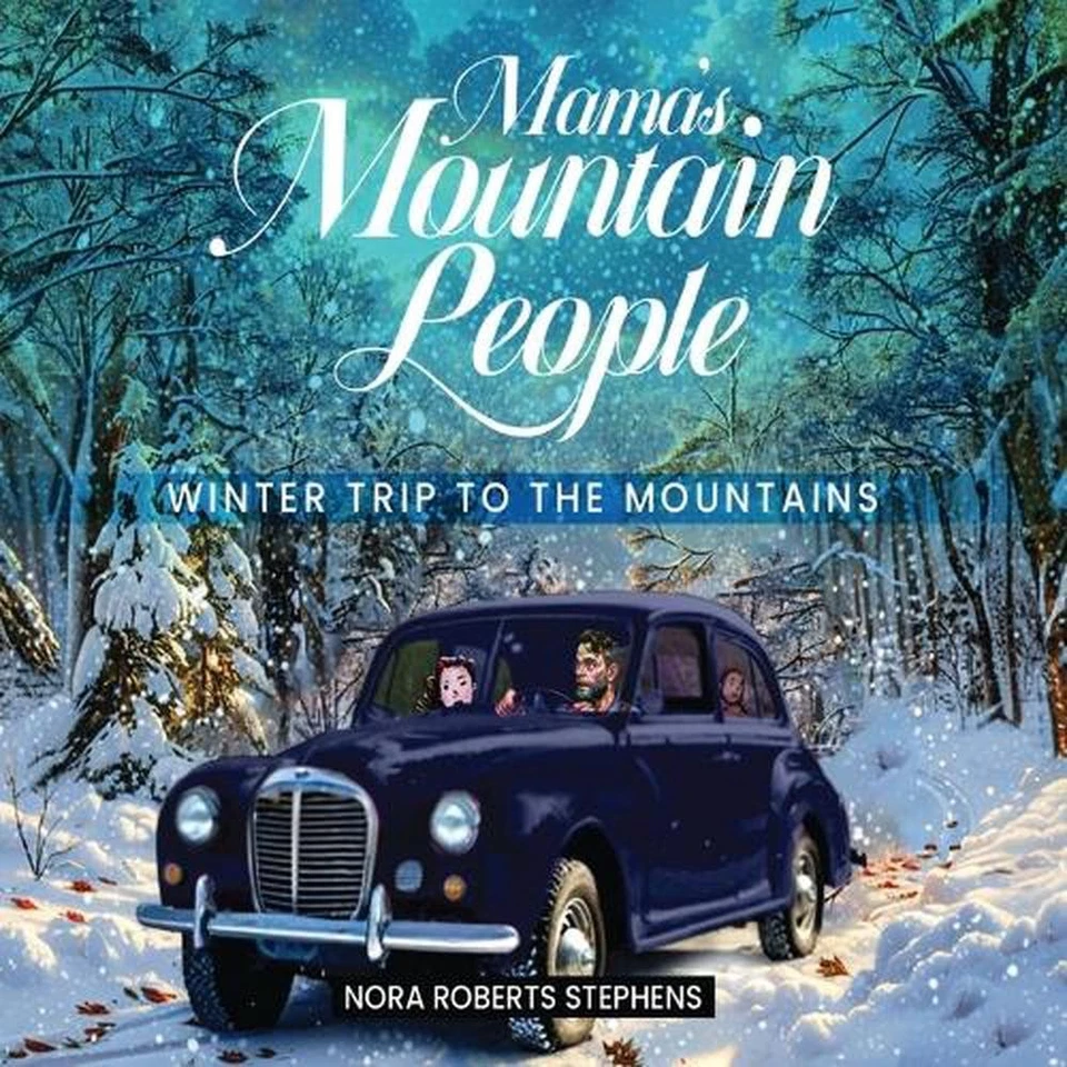 Mama's Mountain People: Winter Trip to the Mountains by Nora Roberts Stephens Pa - Image 1 of 1