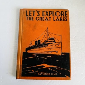 Vintage Children's "Let's Explore Great Lakes" F. Raymond Elms 1953 Geography - Picture 1 of 16