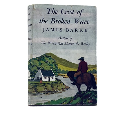 The Crest of the Broken Wave by James Barke  1953 1st Edition Hardcover DJ - Image 1 of 4