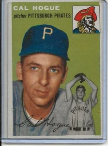 1954 Topps Baseball Card Cal Hogue Pitcher Pittsburgh Pirates EX MINT # 134 - Picture 1 of 2
