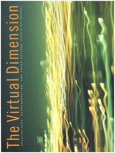 Virtual Dimension: Architecture, Representation, and Crash Culture - Picture 1 of 2