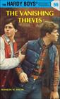 The Vanishing Thieves [Hardy Boys Mystery Stories] , Dixon, Franklin W. ,
