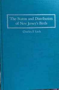Charles Leck THE STATUS AND DISTRIBUTION OF NEW JERSEY'S BIRDS: 1st Edition - Picture 1 of 5