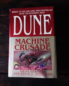 Brian Herbert & Kevin J. Anderson - Dune - The Machine Crusade - First Printing - Foto 1 di 5