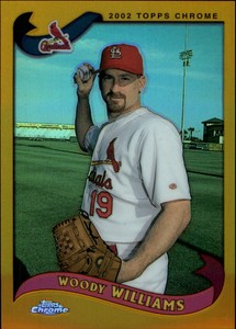 2002 (CARDINALS) Topps Chrome Gold Refractors #606 Woody Williams