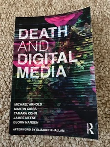 Death and Digital Media by Bjorn Nansen, Martin Gibbs, Tamara Kohn, Michael... - Foto 1 di 2