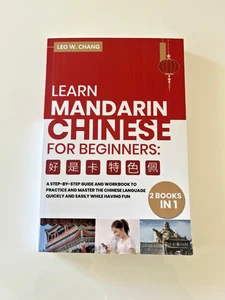 Learn Mandarin Chinese for Beginners by Leo W. Chang (2020) | 2 Books in 1 - Picture 1 of 10