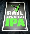 **RAIL SPLITTER IPA  Embossed Metal Sign 18" x 12" - New**
