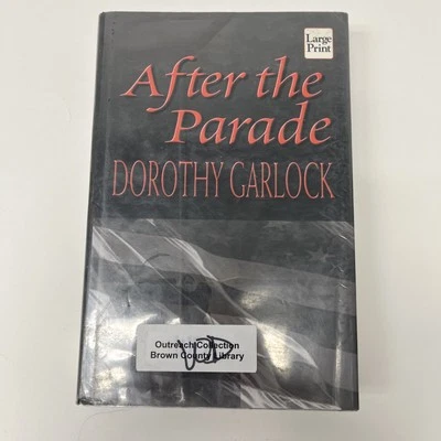 After the Parade by Dorothy Garlock (2000, Hardcover) ex-library large print - Image 1 of 4
